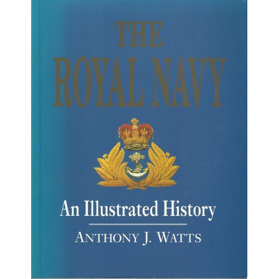 The Royal Navy - An illustrated History (faded cover)