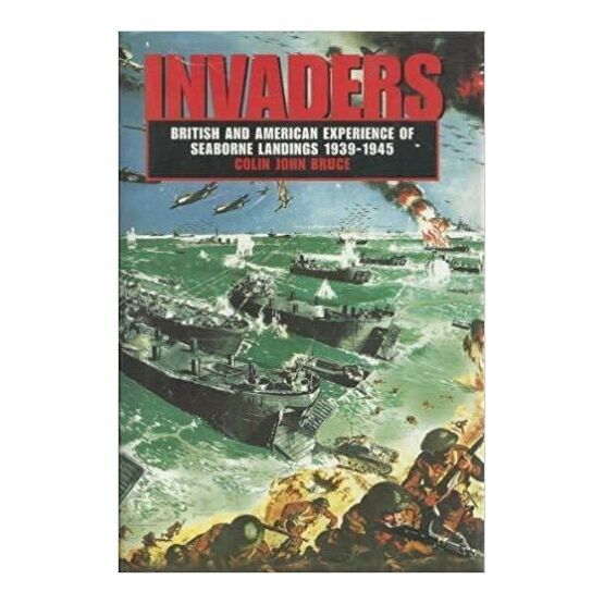 Invaders - British and american Experience of Seaborne Landings 1939 -1945 (faded sleeve)