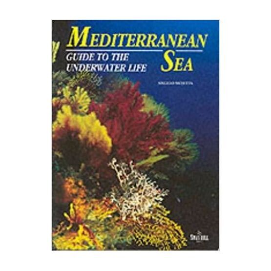 Mediterranean Sea - guide to the underwater life