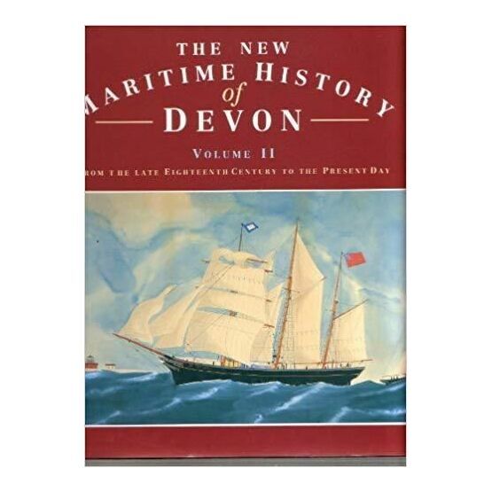 The New Maritime History of Devon Vol II (fading to sleeve)