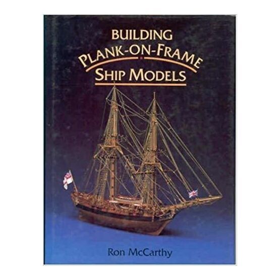 Building Plank-on-Frame Ship Models (slight fading to sleeve)