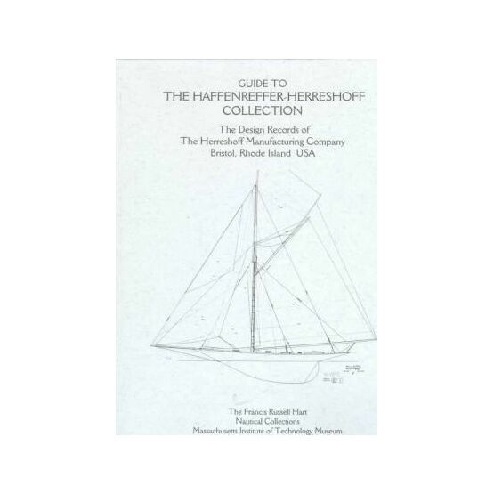 Guide to The Haffenreffer Herreshoff Collection
