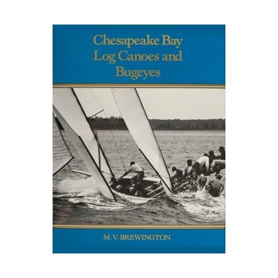 Chesapeake Bay Log Canoes and Bugeyes (Damage to Sleeve)