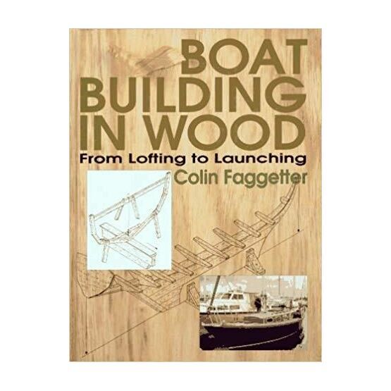 Boatbuilding in Wood from Lofting to Launching (Faded Cover)