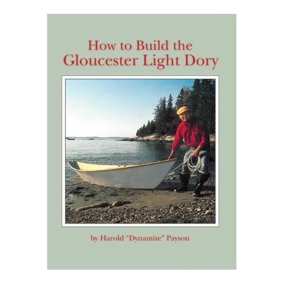 How to build the Gloucester Light Dory (faded cover)