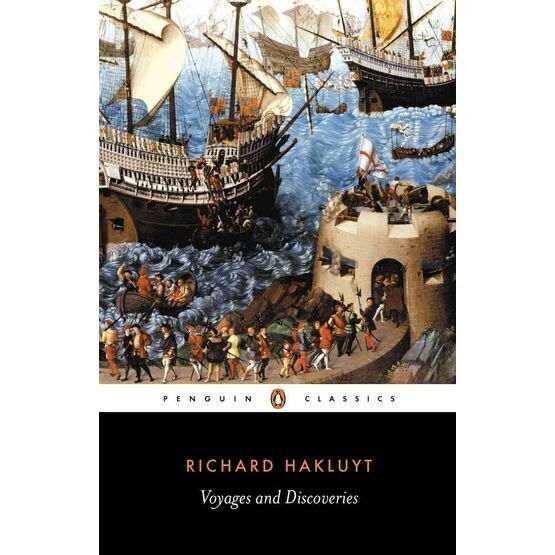 Voyages and Discoveries (Penguin Classics) - Richard Hakluyt