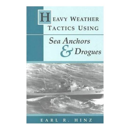 Heavy Weather Tactics using Sea Anchors & Drogues