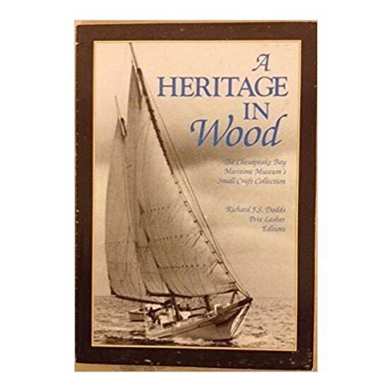 A Heritage in Wood (some minor damage to cover)