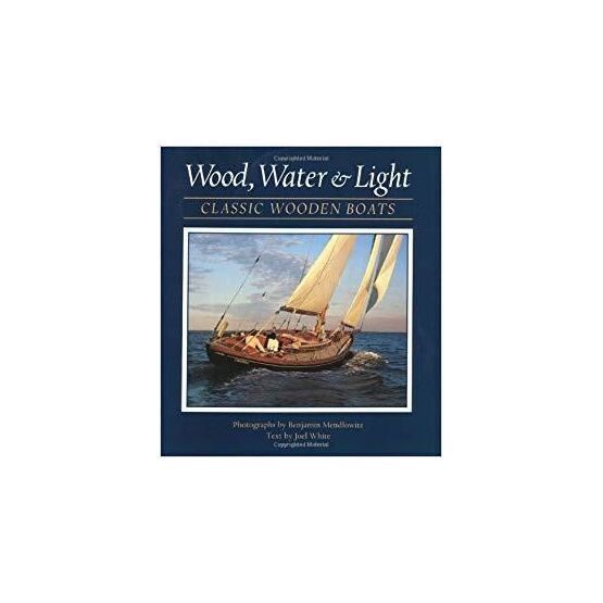 Wood Water & Light - Classic Wooden Boats (minor marks on cover)