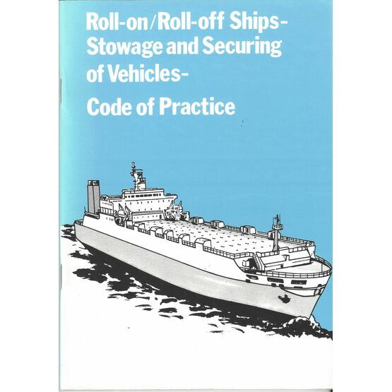 Roll-on/Roll-off Ships Stowage and Securing of Vehicles: Code of Practice (Slight Fading to Binder)