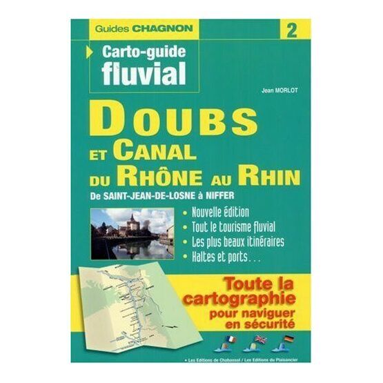 Carto Guide Fluvial Doubs et Canal du Rhone au Rhin
