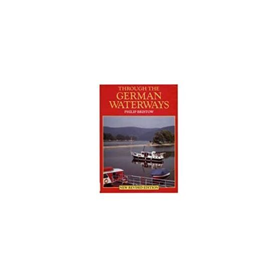 Through The German Waterways by Philip Bristow