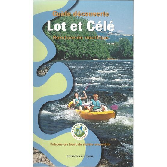 Guide Decouverte Lot Et Cele