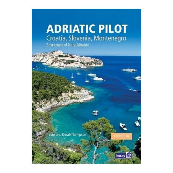 Imray Adriatic Pilot 8th Edition - 2020 Edition