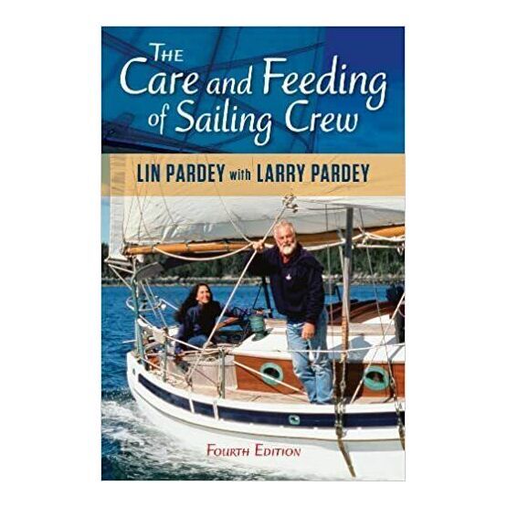 The Care and Feeding of Sailing Crew - 4th Edition