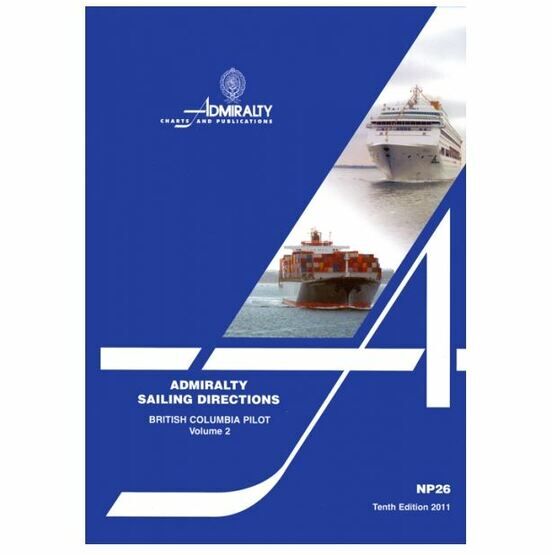 Admiralty Sailing Directions NP26 British Columbia Pilot Volume 2