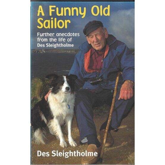 A Funny Old Sailor by Des Sleightholme