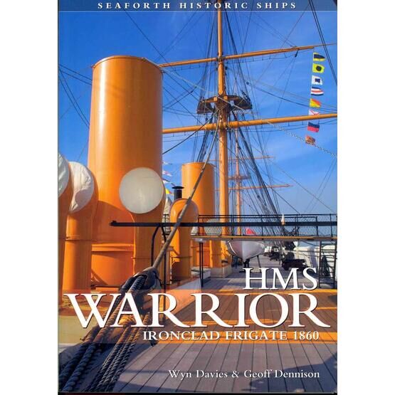 HMS Warrior - Ironclad Frigate 1860