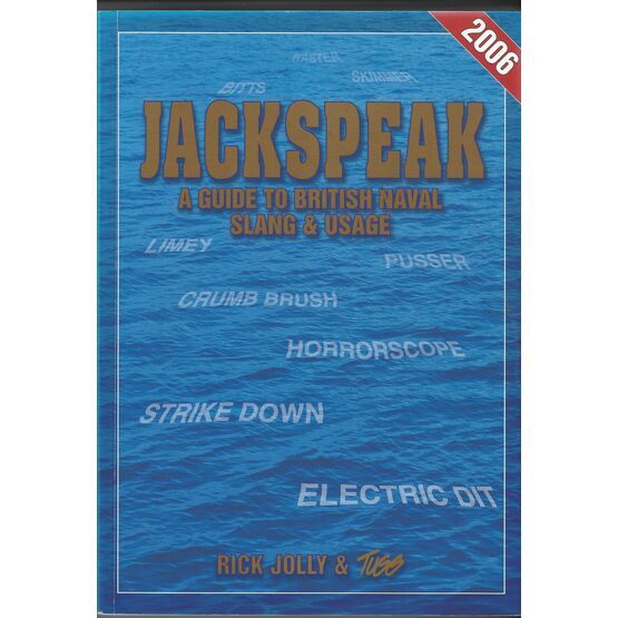 Jackspeak: A Guide To British Naval Slang & Usage