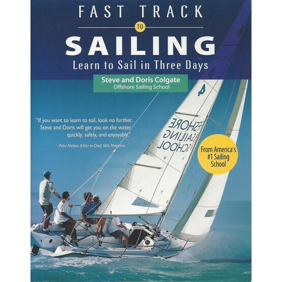 Fast Track to Sailing - Learn to Sail in Three Days