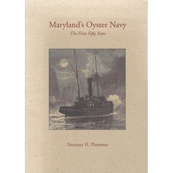 Maryland's Oyster Navy - The First Fifty Years