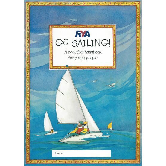 RYA Go Sailing! - A Practical Handbook for Young People (G32)