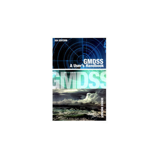 GMDSS.  A Users Handbook 5th Edition